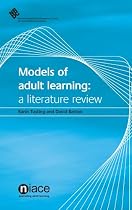 Models of Adult Learning: A Literature Review, NRDC Literature Review