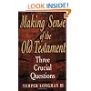 Making Sense of the Old Testament: Three Crucial Questions
