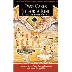 Two Cakes Fit for a King: Folktales from Vietnam (A Latitude 20 Book)