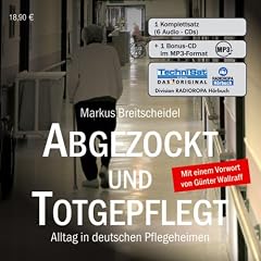 Abgezockt und totgepflegt: Alltag in deutschen Pflegeheimen