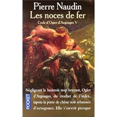 Cycle d'Ogier d'Argouges, tome 5 : Les Noces de fer