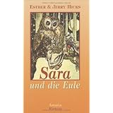 Sara und die Eule: Romanvon "Esther Hicks"