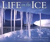 Life On The Ice (Exceptional Social Studies Titles for Primary Grades)