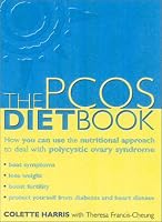 The PCOS Diet Book: How You Can Use the Nutritional Approach to Deal with Polycystic Ovary Syndrome