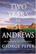 Two Years in St. Andrews: At Home on the 18th Hole