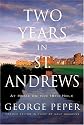 Two Years in St. Andrews: At Home on the 18th Hole