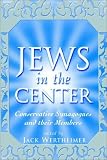 Jews in the Center: Conservative Synagogues and Their Members