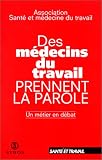 Des médecins du travail prennent la parole