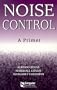 Noise Control: A Primer (Singular Audiology Text)