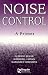 hearing loss - Noise Control: A Primer (Aa Singular Audiology Text)