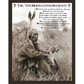 Ten Indian Comandments (Native American Sitting) Art Poster Print - 16" X 20"
