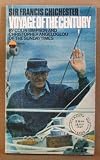 SIR FRANCIS CHICHESTER VOYAGE OF THE CENTURY
