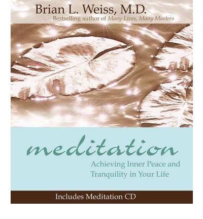 Meditation (With CD): Achieving Inner Peace and Tranquility in Your Life (Little Books and CDs) (Hardback) - Common