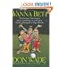 Wanna Bet? : The Greatest True Stories About Gambling on Golf, from Titanic Thompson to Tiger Woods