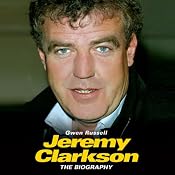 Jeremy Clarkson: The Biography | [Gwen Russell]