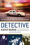 Detective: The Inspirational Story of the Trailblazing Woman Cop Who Wouldnt Quit