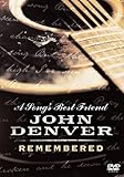 A Song's Best Friend - John Denver Remembered