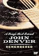 A Song's Best Friend - John Denver Remembered