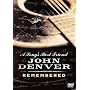 A Song's Best Friend - John Denver Remembered