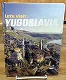 Let's visit Yugoslavia