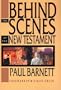 Behind the Scenes of the New Testament