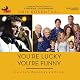 You're Lucky You're Funny: How Life Becomes a Sitcom