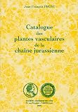 Catalogue des plantes vasculaires de la cha�ne jurassienne