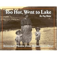 Too Hot, Went to Lake: Seasonal Photos from Minnesota's Past