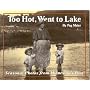 Too Hot, Went to Lake: Seasonal Photos from Minnesota's Past