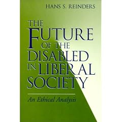 The Future of the Disabled in Liberal Society: An Ethical Analysis