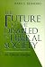 The
Future
of
the
Disabled
in
Liberal
Society:
An
Ethical
Analysis
(Revisions:
A
Series
of
Books
on
Ethics)