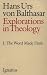 Search : Explorations in Theology, Vol. 1: The Word Made Flesh
