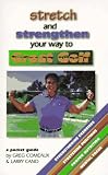 Stretch and Strengthen Your Way to Great Golf