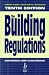The Building Regulations: Explained and Illustrated