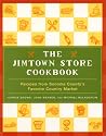 The Jimtown Store Cookbook: Recipes from Sonoma County's Favorite Country Market