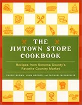 The Jimtown Store Cookbook: Recipes from Sonoma County's Favorite Country Market