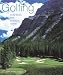 Golfing On the World's Most Exceptional Courses