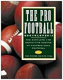 The Pro Football Encyclopedia: The Complete and Definitive Record of Professional Football