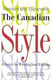 The Canadian Style: A Guide to Writing and Editing
