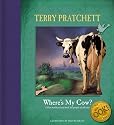 Where's My Cow?: A Discworld Picture Book (Discworld Novels)