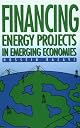 Financing Energy Projects in Emerging Economies