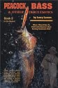 Peacock Bass & Other Fierce Exotics: Where, When & How to Catch Latin America's Most Exciting Freshwater Fish!