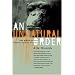 An Unnatural Order: Roots of Our Destruction of Nature