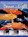 Paint Watercolors That Dance with Light