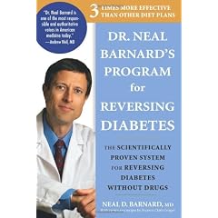 Dr. Neal Barnard's Program for Reversing Diabetes: The Scientifically Proven System for Reversing Diabetes without Drugs