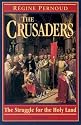 The Crusaders: The Struggle for the Holy Land