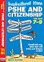 Inspirational Ideas: PSHE and Citizenship 7-9 (Inspirational Ideas)