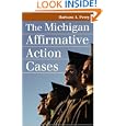 The Michigan Affirmative Action Cases (Landmark Law Cases and American Society) by Barbara A. Perry