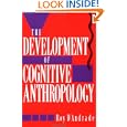 The Development of Cognitive Anthropology by Roy G. D'Andrade
