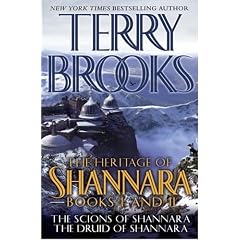 The Heritage of Shannara Books One and Two: The Scions of Shannara, The Druid of Shannara